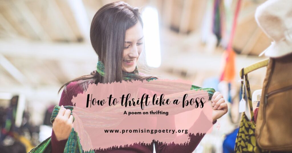How to thrift like a boss- A poem on thrifting