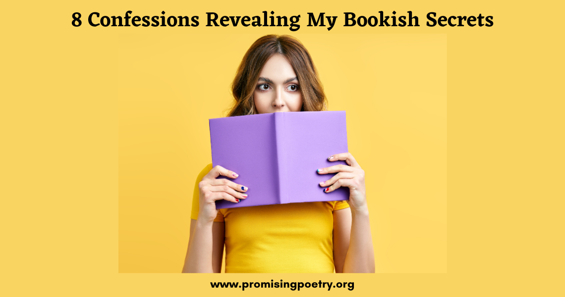 8 Confessions Revealing My Bookish Secrets
