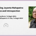 Close Reading Jayanta Mahapatra: Influence and Introspection